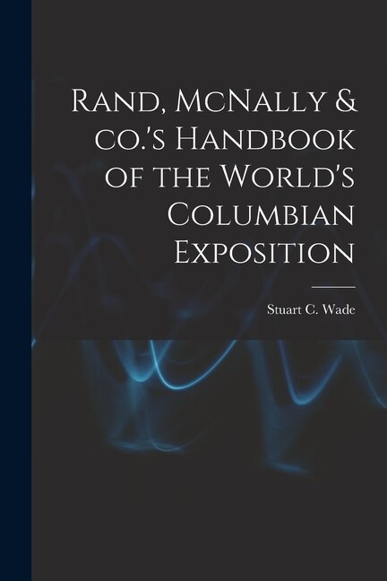 Couverture_Rand, McNally & co.'s Handbook of the World's Columbian Exposition
