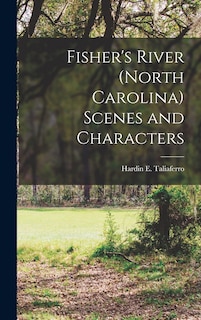 Front cover_Fisher's River (North Carolina) Scenes and Characters