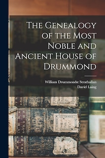 Couverture_The Genealogy of the Most Noble and Ancient House of Drummond