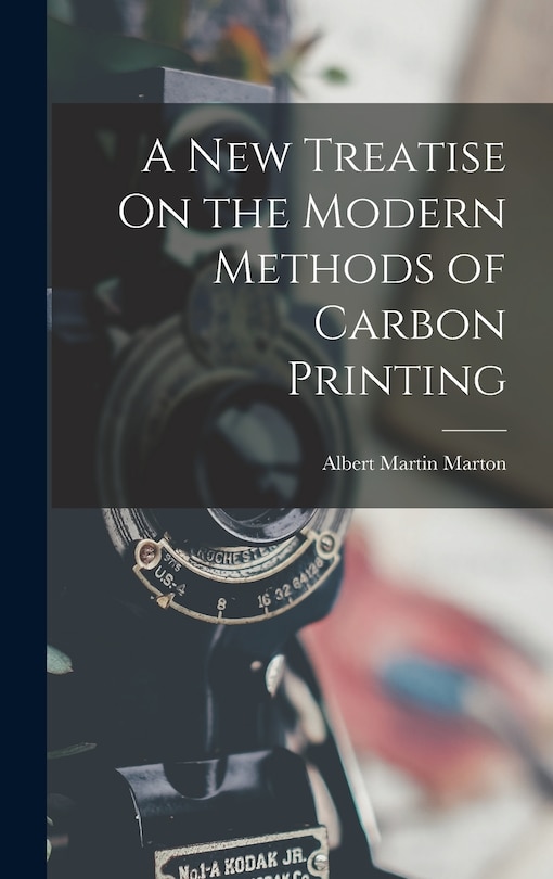 Couverture_A New Treatise On the Modern Methods of Carbon Printing