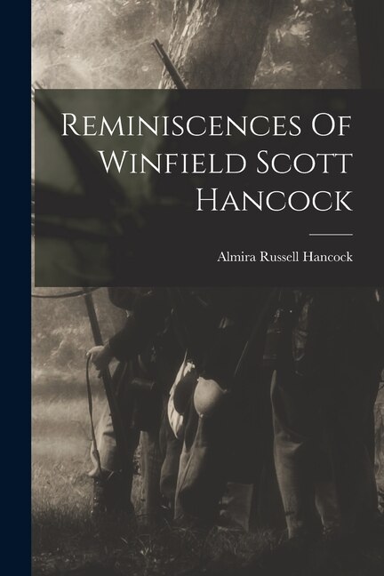 Front cover_Reminiscences Of Winfield Scott Hancock