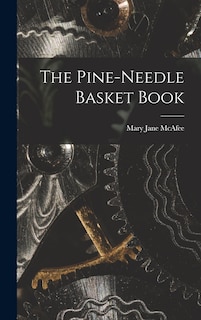 Couverture_The Pine-Needle Basket Book