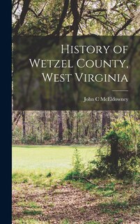 Front cover_History of Wetzel County, West Virginia