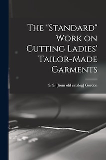 Couverture_The standard Work on Cutting Ladies' Tailor-made Garments
