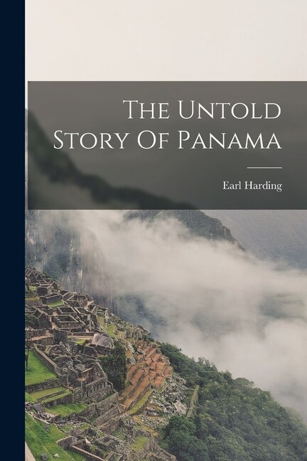 Front cover_The Untold Story Of Panama