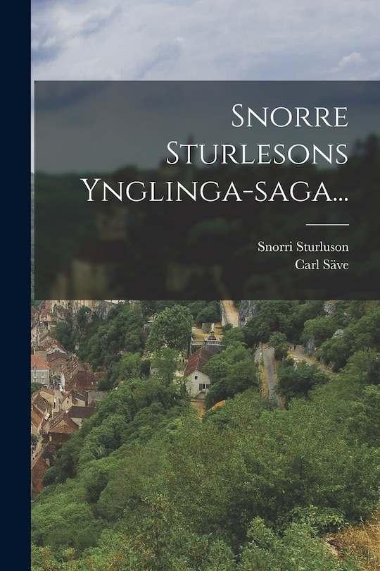 Front cover_Snorre Sturlesons Ynglinga-saga...