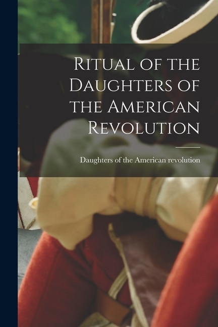 Couverture_Ritual of the Daughters of the American Revolution