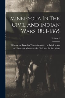 Front cover_Minnesota In The Civil And Indian Wars, 1861-1865; Volume 2