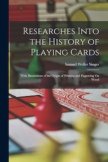Front cover_Researches Into the History of Playing Cards