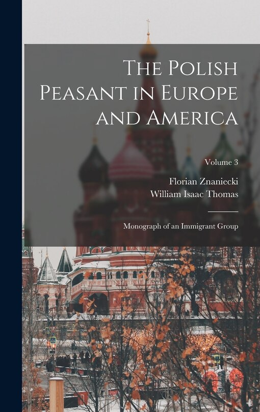 Front cover_The Polish Peasant in Europe and America