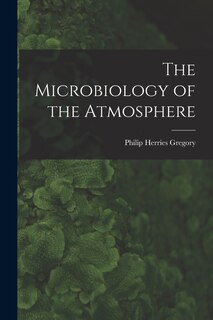 Front cover_The Microbiology of the Atmosphere