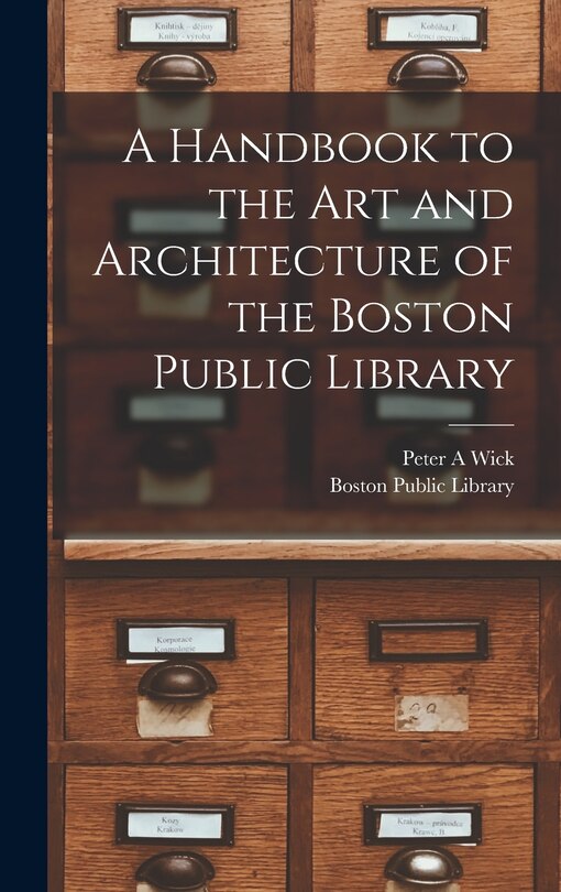 Couverture_A Handbook to the art and Architecture of the Boston Public Library