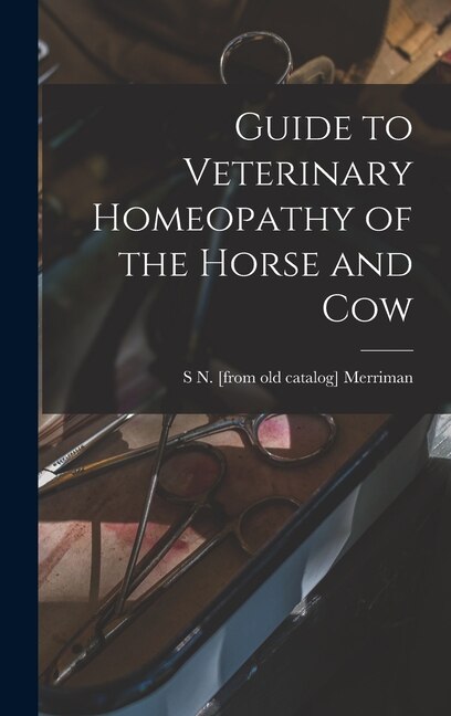 Couverture_Guide to Veterinary Homeopathy of the Horse and Cow