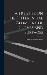 Front cover_A Treatise On the Differential Geometry of Curves and Surfaces
