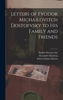 Couverture_Letters of Fyodor Michailovitch Dostoevsky to His Family and Friends