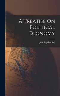 Front cover_A Treatise On Political Economy