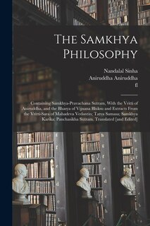 Couverture_The Samkhya Philosophy; Containing Samkhya-pravachana Sutram, With the Vritti of Aniruddha, and the Bhasya of Vijnana Bhiksu and Extracts From the Vritti-sara of Mahadeva Vedantin; Tatva Samasa; Samkhya Karika; Panchasikha Sutram. Translated [and Edited]