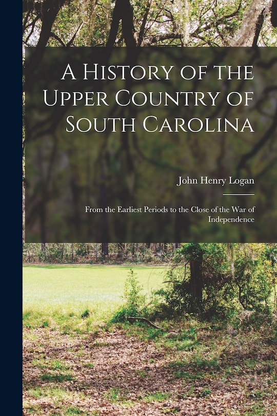 Couverture_A History of the Upper Country of South Carolina