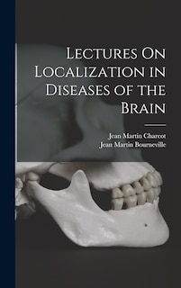 Front cover_Lectures On Localization in Diseases of the Brain