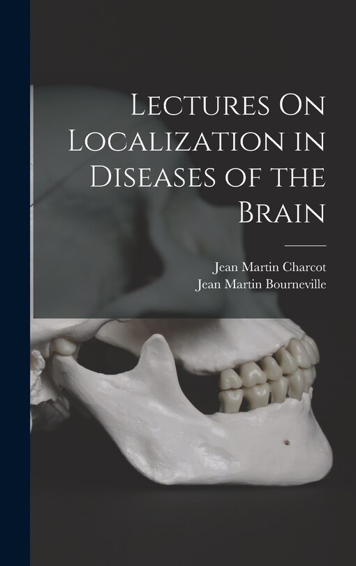 Front cover_Lectures On Localization in Diseases of the Brain