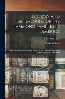 Front cover_History and Genealogies of the Hammond Families in America