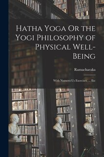 Couverture_Hatha Yoga Or the Yogi Philosophy of Physical Well-Being