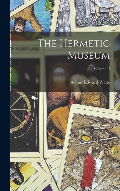 Front cover_The Hermetic Museum; Volume II