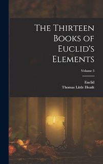 Couverture_The Thirteen Books of Euclid's Elements; Volume 3