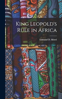 Front cover_King Leopold's Rule in Africa
