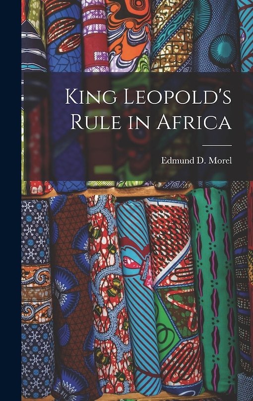 Front cover_King Leopold's Rule in Africa