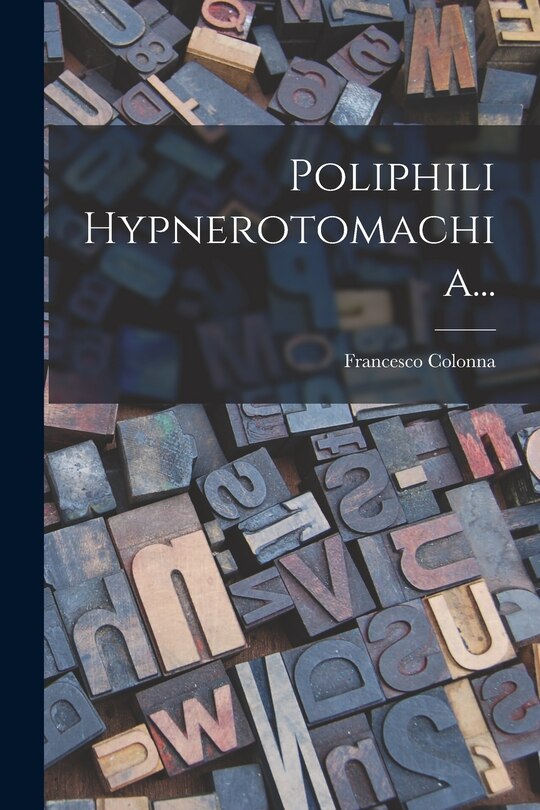 Front cover_Poliphili Hypnerotomachia...