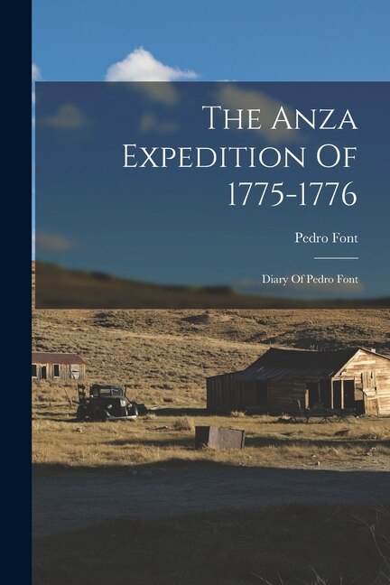 Front cover_The Anza Expedition Of 1775-1776