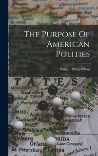 Front cover_The Purpose Of American Polities
