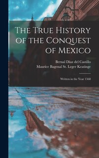 Front cover_The True History of the Conquest of Mexico