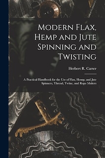 Front cover_Modern Flax, Hemp and Jute Spinning and Twisting