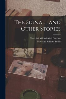 Front cover_The Signal, and Other Stories
