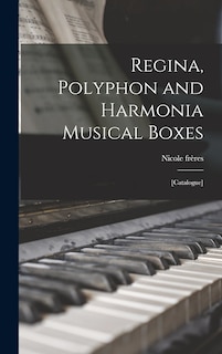 Front cover_Regina, Polyphon and Harmonia Musical Boxes; [catalogue]