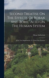 Front cover_Second Treatise On The Effects Of Borax And Boric Acid On The Human System