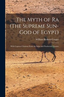 Couverture_The Myth of Ra (The Supreme Sun-God of Egypt)