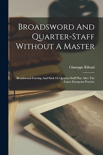 Couverture_Broadsword And Quarter-staff Without A Master