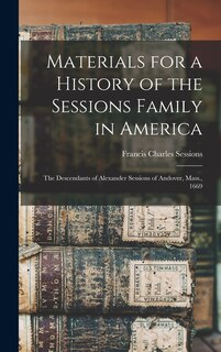 Couverture_Materials for a History of the Sessions Family in America
