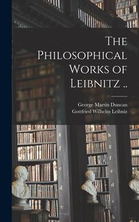 Front cover_The Philosophical Works of Leibnitz ..