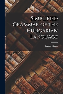 Front cover_Simplified Grammar of the Hungarian Language