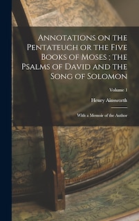 Couverture_Annotations on the Pentateuch or the Five Books of Moses; the Psalms of David and the Song of Solomon