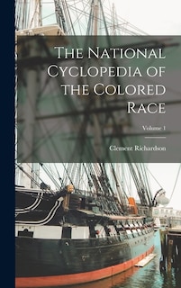Front cover_The National Cyclopedia of the Colored Race; Volume 1