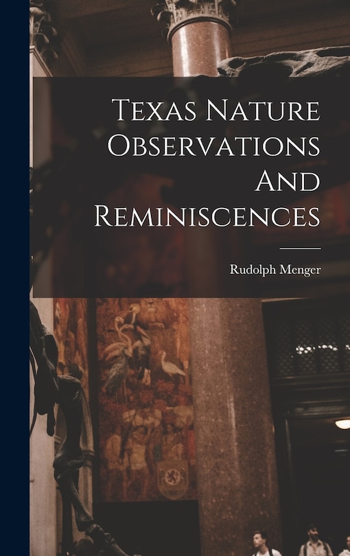 Front cover_Texas Nature Observations And Reminiscences