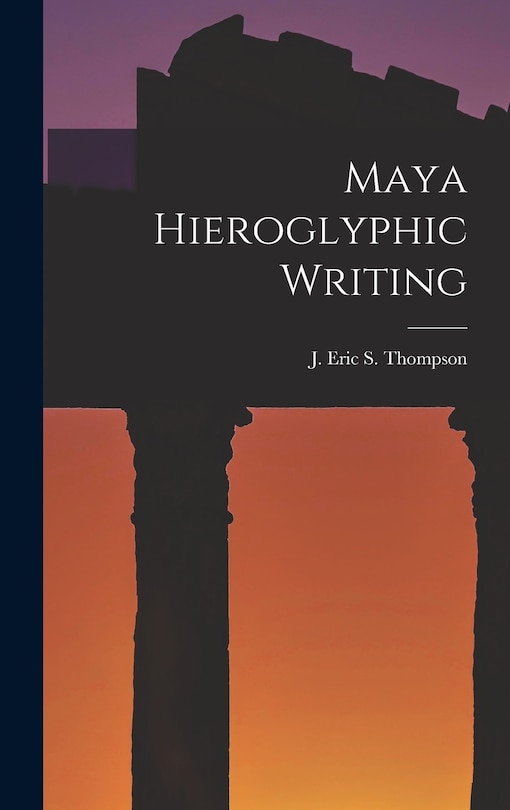 Couverture_Maya Hieroglyphic Writing