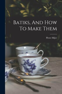 Couverture_Batiks, And How To Make Them