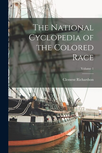 Front cover_The National Cyclopedia of the Colored Race; Volume 1