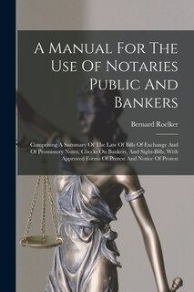 Front cover_A Manual For The Use Of Notaries Public And Bankers
